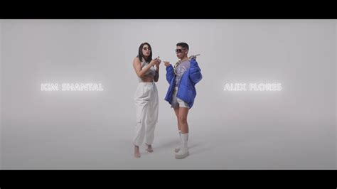 KIM SHANTAL FT. ALEX FLORES (VIDEO OFICIAL) .